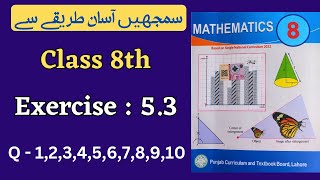 Class 8 Math Exercise 53  Q 1 to 10  NEW BOOK  Class 8th Math Unit 5 Exercise 53  Class 8 Math [upl. by Dyanna154]