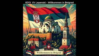 6013 Vir Lepenski  Willkommen in Belgrad [upl. by Mckeon]