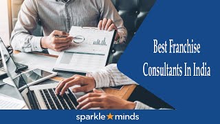 Best Franchise Consultants in India  Who  Why – What [upl. by Llertac]