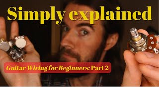 How Potentiometers Work tone and volume knob Guitar Wiring for Beginners Part 2 [upl. by Irme]