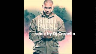 Pitbull  pause Dj Cornello house remix [upl. by Laurentia]