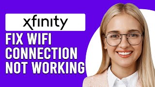 How To Fix Xfinity Wifi Connection Not Working Why Is My Xfinity Not Connecting To Internet [upl. by Evaleen744]