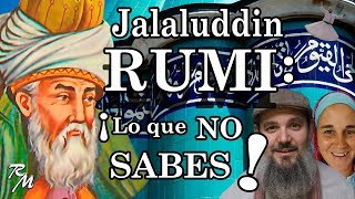 RUMI 🌹 Quién fue Yalal adDin Mevlana Rumi vida obra poemas sufismo masnavi Jalaluddin Mawlana [upl. by Robaina]