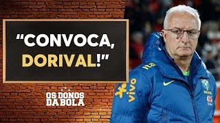 Neto pede 14 jogadores do Brasileirão na Seleção e avisa Dorival “Vão te dar respaldo” [upl. by Cicely538]