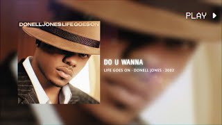 do u wanna  donell jones  432Hz conversion [upl. by Nirrok]