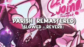 FNF Parish Remastered 2023 Slowed  Reverb [upl. by Duncan155]