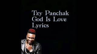 Tzy Panchak  God Is Love LyricsParoles [upl. by Buke]