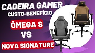 Melhor cadeira gamer custobenefício Ômega S comparada com a cadeira gamer Nova Signature [upl. by Aleihs]