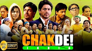 Chak De  India Full Movie HD In Hindi  Shahrukh Khan Vidya Shilpa Sagarika  Facts amp Review [upl. by Annauqal]