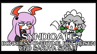 Syndicate  Bonkless Overtime Touhou Vocal Mix  but Reisen and Sakuya sing it  FNF Covers [upl. by Nnyllatsyrc]