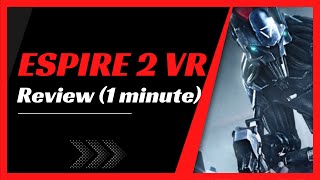 Espire 2 Review 1 Minute [upl. by Magnum]