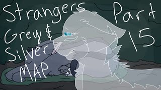 Strangers Greystripe and Silverstream MAP Part 15 [upl. by Saiff]