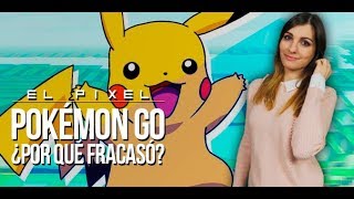 El Píxel ¿Por qué fracasó POKÉMON GO [upl. by Yereffej]