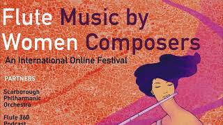 Flute Music by Women Composers  An International Online Festival Promo Video [upl. by Evangelin]