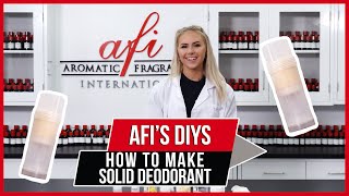 How to make Deodorant Stick  AFIs DIYs [upl. by Nyllaf631]