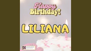 Happy Birthday LILIANA Song [upl. by Chelsy]