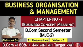 Business Organisation amp Management  Chapter1  BCom Semester 2 MJC2  Video1 [upl. by Baumann]