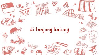 Di Tanjong Katong  1023 a cappella cover  Lyric Video  Singapore [upl. by Meeka899]