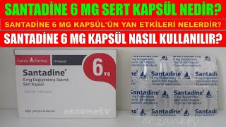 Santadine 6 Mg Sert Kapsül Nedir Santadine Kapsülün Yan Etkisi Nedir Santadine Nasıl Kullanılır [upl. by Arriec]