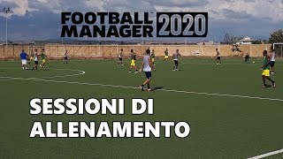 COME IMPOSTARE LE SESSIONI DI ALLENAMENTO SU FM20  FOOTBALL MANAGER 2020 TUTORIAL [upl. by Cacka]