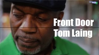 Tom Laing  Front DoorDirectors Cut [upl. by Sternick]