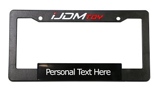 Create Your Own Personalized iJDMTOY License Plate Frame [upl. by Ikik]