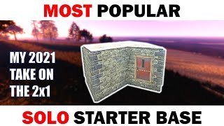 RUST Solo Starter Base Guide  How to Build a Simple 2x1 in 2021 [upl. by Manson478]