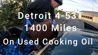 Detroit 453T 1400 Mile Trip On Used Vegetable Oil [upl. by Mears]