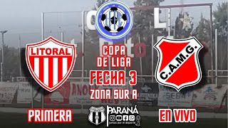 LITORAL VS ATLETICO MARIA GRANDE  COPA DE LA LIGA PARANA CAMPAÑA ZONA SUR A FECHA 3 PRIMERA DIV [upl. by Aral]