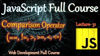 Operator in JS  Comparison Operators In JavaScript  Javascript full course in hindi [upl. by Jereme947]