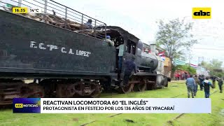 Reactivan locomotora 60 ‘’El Inglés’’ [upl. by Hairabez]