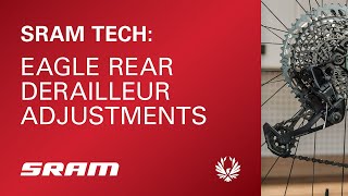 SRAM Tech Eagle Rear Derailleur Adjustments [upl. by Essej]