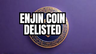 Coinbase Delisting Shock Why Enjin Coin Was Dropped amp Whats Next Coinbase Delisting 2024 Update [upl. by Bevvy]