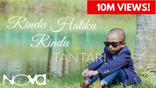 Rindu Hatiku Rindu  Tantari  Muzik Video Rasmi [upl. by Ellehcsar]