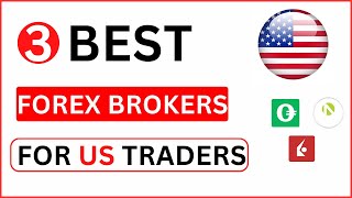 3 Best Forex Brokers for US Traders UPDATED [upl. by Close269]