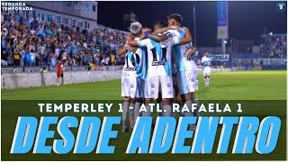 TEMPERLEY 1  Atlético Rafaela 1  serie DESDEADENTRO [upl. by Enytsuj]