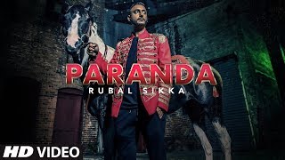 PARANDA  OFFICIAL MUSIC VIDEO  RUBAL SIKKA X WiLDXFiRE  4K  KAALI TERI GUTT [upl. by Anirdna]