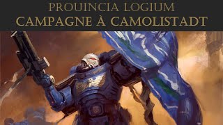 CAMPAGNE A CAMOLISTADT  Prouincia Logium [upl. by Amikay]