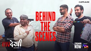 Undekhi S3  Behind The Scenes  Sony LIV  Streaming Now [upl. by Tunnell]