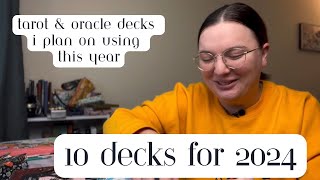 10 Decks for 2024 5 Tarot Decks amp 5 Oracle [upl. by Macegan]