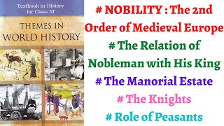 P5C6The Second OrderNobility The Manorial Estate The Knights The Minstrels Relation with LORD [upl. by Mungam]