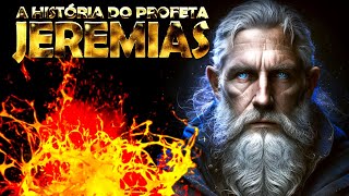 A HISTÓRIA DO PROFETA JEREMIAS [upl. by Nicolai]