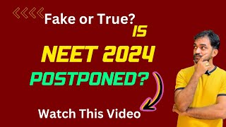 NEET 2024 Postponed or not [upl. by Reseta313]