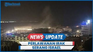 Kotakota Besar di Israel Porakporanda Diserang Kelompok Perlawanan Irak [upl. by Disraeli]