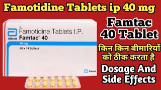 Famtac 40 mg Tablet Uses Dosage And Side Effects  Famotidine Tablets ip 40 mg [upl. by Attinahs604]