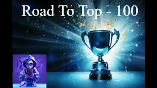 Last day of Div  Road To TOP 100 [upl. by Horne390]