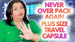 Plus Size Travel Capsule Wardrobe ✈️ NEVER OVER PACK AGAIN [upl. by Amin674]