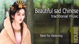 best chinese music of all time  sad chinese love song  beautiful ancient chinese relaxing music [upl. by Yatzeck]