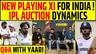 🔴QA WITH YAARI IPL AUCTION DYNAMICS AND NEW PLAYING 11 OF INDIA FOR PERTH TEST [upl. by Airec]