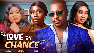 LOVE BY CHANCE  Ik Ogbonna Bolaji Ogunmola Jenny Uzoma Chinyere Wilfred  NEW NOLLYWOOD MOVIE [upl. by Imled]